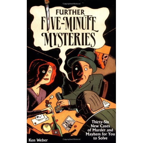 Pre-Owned Further Five-minute Mysteries: 36 New Cases Of Murder And Mayhem For You To Solve, 9781561381906, 156138190X, Paperback, First Edition edition