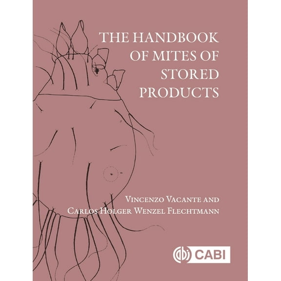 The Handbook of Mites of Stored Products, (Hardcover)