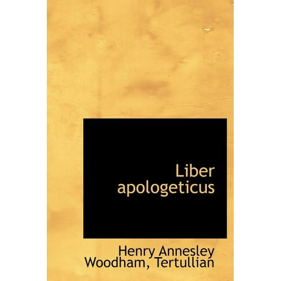 Liber Apologeticus (Hardcover)