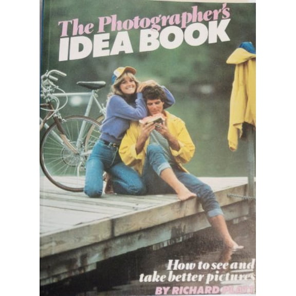 Pre-Owned The Photographer's Idea Book: How to See and Take Better Pictures, 9780817454203, 0817454209, Paperback,