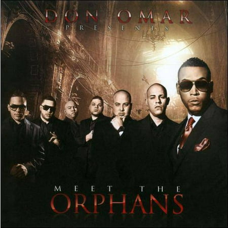 Don Omar Presents: Meet The Orphans
