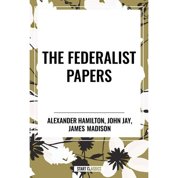 Federalist Papers, (Paperback)