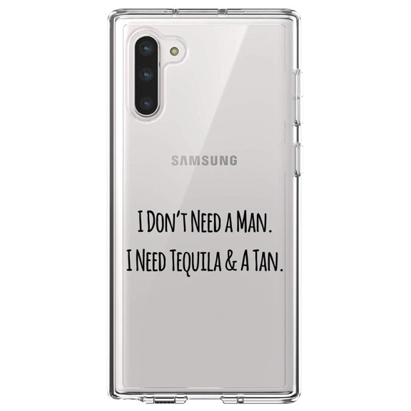 DistinctInk Clear Shockproof Hybrid Case for Samsung Galaxy Note 10 (6.3" Screen) - TPU Bumper Acrylic Back Tempered Glass Screen Protector - Don't Need A Man. Need Tequila & Tan