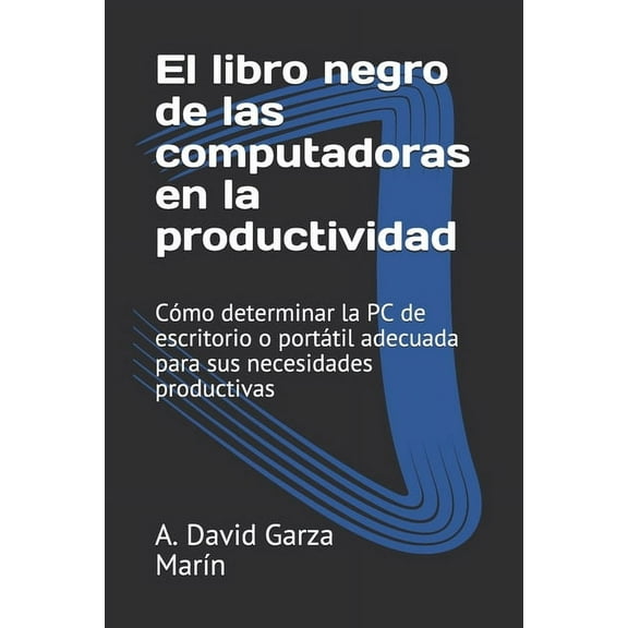 El libro negro de las computadoras en la productividad (Paperback)