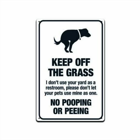 Keep OFF Grass Aluminum Yard Sign 8X12 NO Dogs Pooping OR Peeing ON Lawn Tin Sign