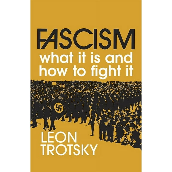Fascism: What It Is and How to Fight It, (Paperback)