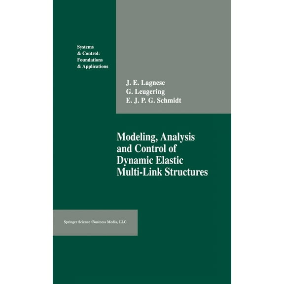 Progress in Systems and Control Theory Modeling, Analysis and Control of Dynamic Elastic Multi-Link Structures, (Hardcover)