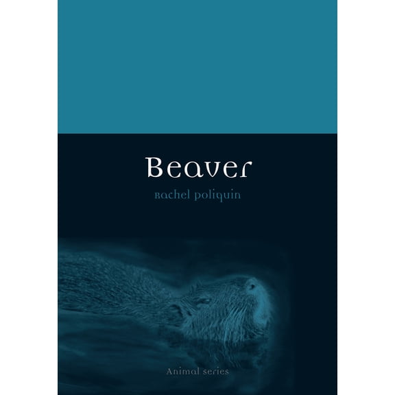 Pre-Owned Beaver (Paperback) 1780234236 9781780234236