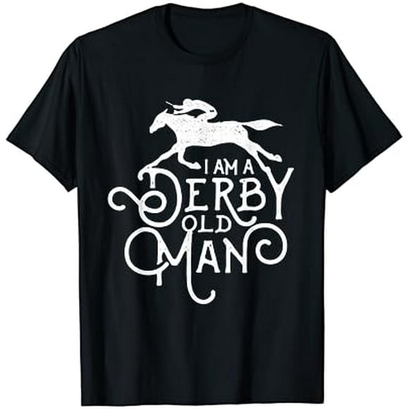 Funny Derby Day Derby Old Man Kentucky Horse Racing T-Shirt
