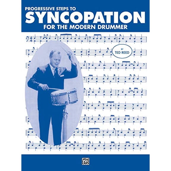 Pre-Owned Progressive Steps to Syncopation for the Modern Drummer (Ted Reed Publications) Paperback