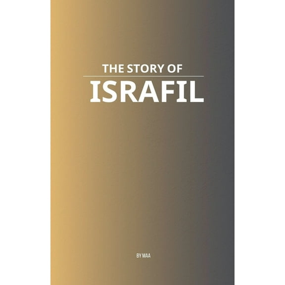 The Story of Israfil, (Paperback)