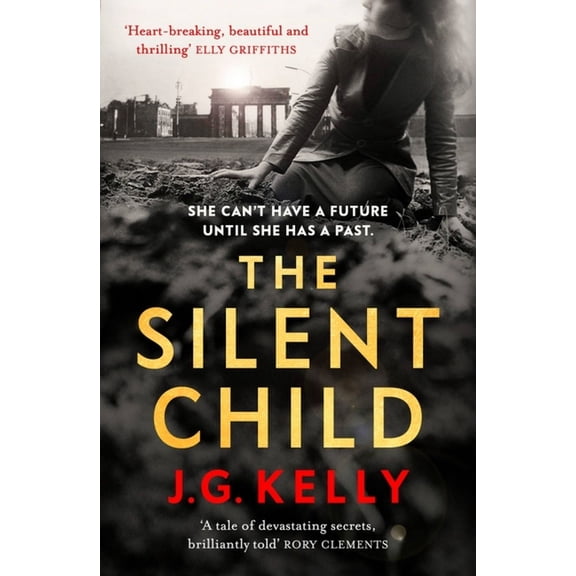 The Silent Child : A haunting and thought-provoking novel of a woman's quest to find her family (Paperback)