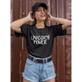thumbnail image 2 of Unicorn Power, Cool Funny Quote T-Shirt Women -Image by Shutterstock, Female Small, 2 of 4