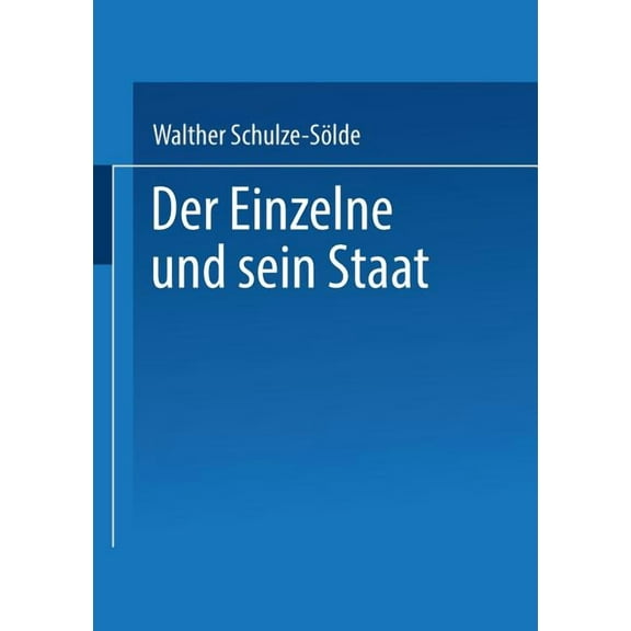 Der Einzelne Und Sein Staat, (Paperback)