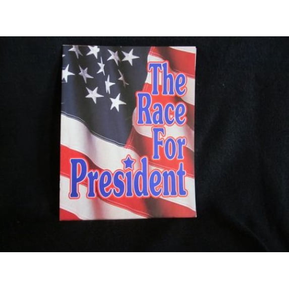 The Race for President (Paperback) by Leigh Hope Wood
