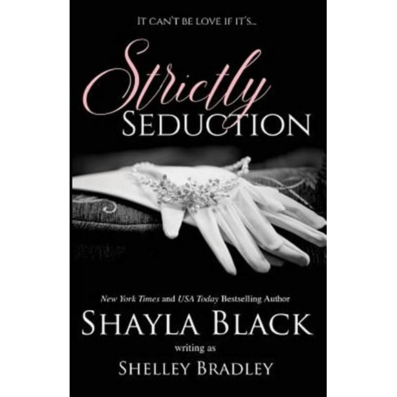 Strictly Seduction (Paperback) by Shayla Black