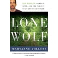 thumbnail image 1 of Pre-Owned Lone Wolf: Eric Rudolph: Murder, Myth, and the Pursuit of an American Outlaw (Hardcover) by Maryanne Vollers, 1 of 1