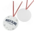 thumbnail image 2 of Marco Island Florida Gifts Ornament Quote Christmas Home Decor, 2 of 4
