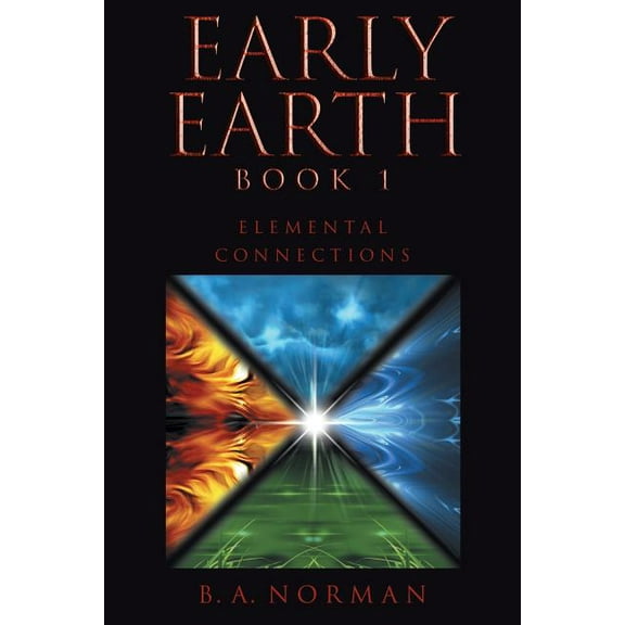 Early Earth Book 1: Elemental Connections, (Paperback)