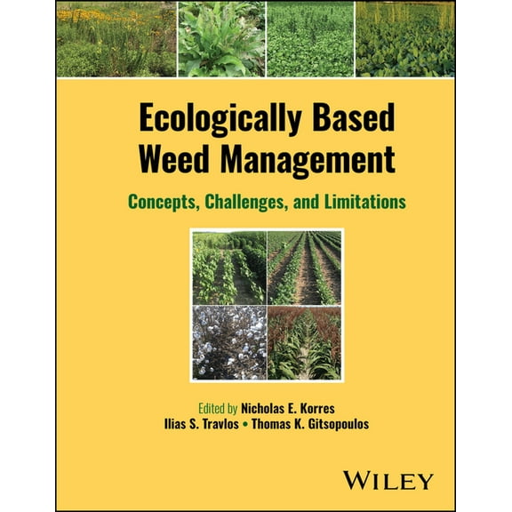 Ecologically Based Weed Management: Concepts, Challenges, and Limitations, (Hardcover)
