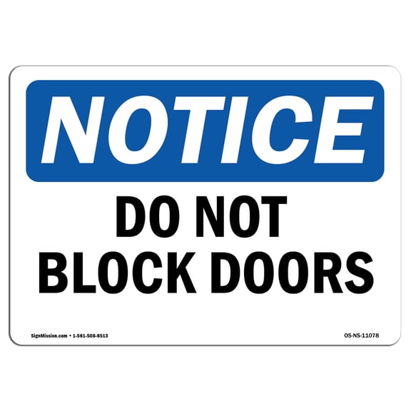 OSHA Notice Sign - Do Not Block Doors | Plastic Sign | Protect Your Business, Construction Site, Warehouse & Shop Area |  Made in the USA