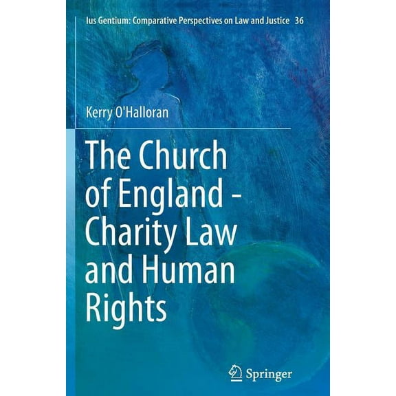 Ius Gentium: Comparative Perspectives on The Church of England - Charity Law and Human Rights, Book 36, (Paperback)