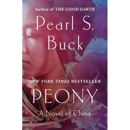 Peony: A Novel of China - eBook (Pearl Buck Best Novels)