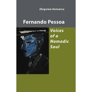 Fernando Pessoa: Voices of a Nomadic Soul (Edition 2) (Paperback)