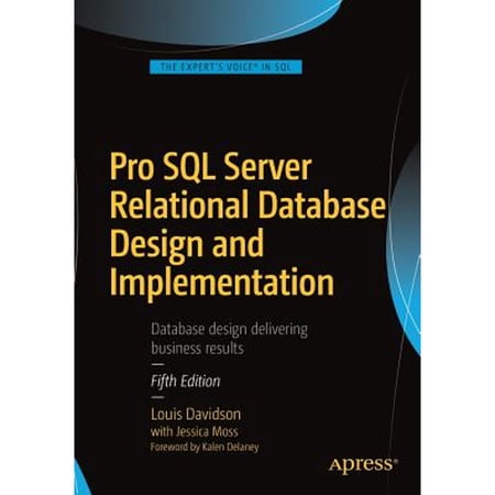 Pre-Owned Pro SQL Server Relational Database Design and Implementation (Paperback) 1484219724 9781484219720