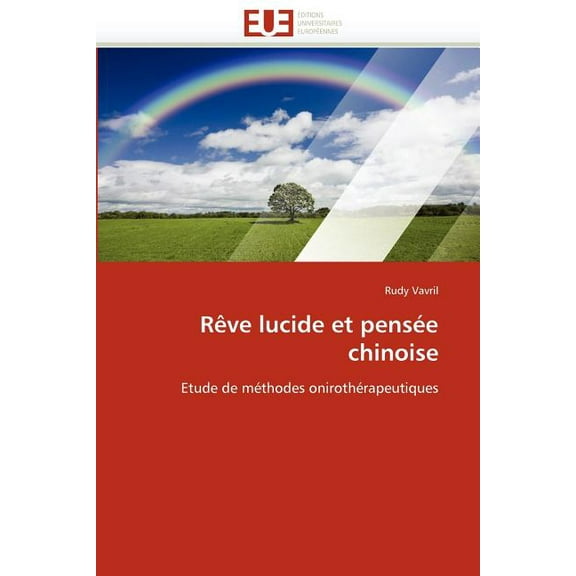 Omn.Univ.Europ.: Rève Lucide Et Pensée Chinoise (Paperback)