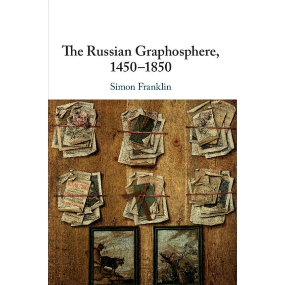 The Russian Graphosphere, 1450-1850, (Paperback)