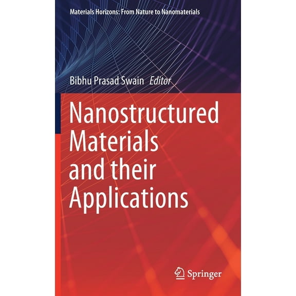 Materials Horizons: From Nature to Nanom Nanostructured Materials and Their Applications, (Hardcover)