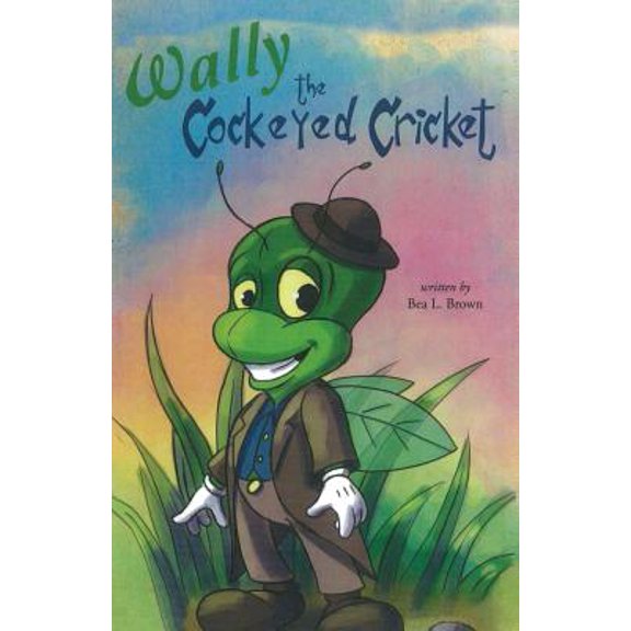 Wally the Cockeyed Cricket (Paperback)