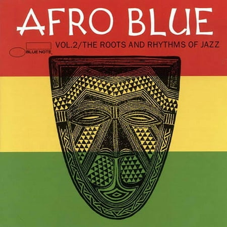 Afro Blue, Vol.2: The Roots & Rhythms Of Jazz