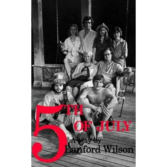 Fifth of July: A Play, (Paperback)