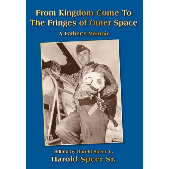 From Kingdom Come To The Fringes of Outer Space, (Hardcover)