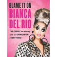 thumbnail image 1 of Blâmez-le sur Bianca Del Rio: l'Expert sur Rien avec une Opinion sur Tout, 1 of 3