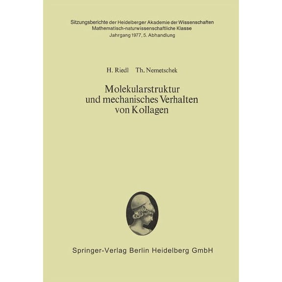 Molekularstruktur Und Mechanisches Verhalten Von Kollagen, (Paperback)