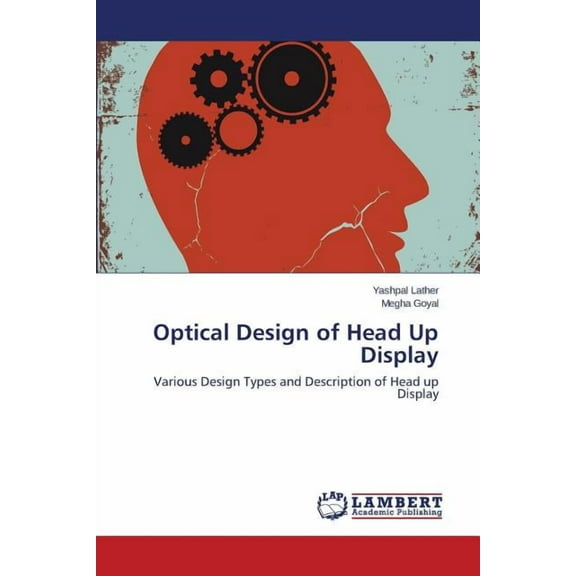 Optical Design of Head Up Display (Paperback)