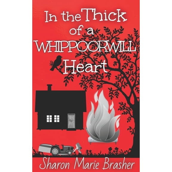 In the Thick of a WHIPPOORWILL Heart (Paperback)