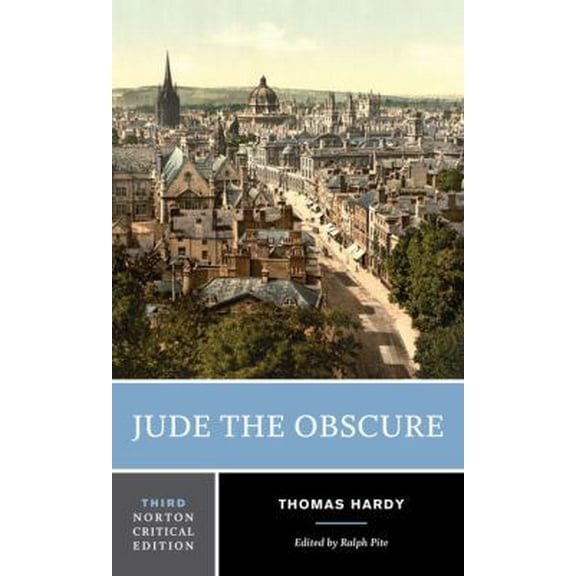 Pre-Owned Jude the Obscure: A Norton Critical Edition (Paperback) 0393937526 9780393937527