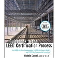 thumbnail image 1 of Pre-Owned Guidebook to the LEED Certification Process: For LEED for New Construction, LEED for Core and Shell, (Hardcover) by Michelle Cottrell, 1 of 1