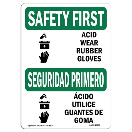 

OSHA SAFETY FIRST Sign - Acid Wear Rubber Gloves Bilingual | Made in the USA