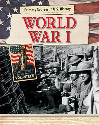 Buy World War I Primary Sources in U.S. History , Pre-Owned Library ...