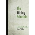 thumbnail image 2 of The Tithing Principle: Understanding Why We Give, (Paperback), 2 of 2