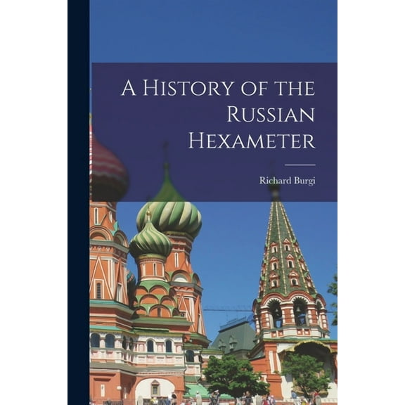 A History of the Russian Hexameter, (Paperback)