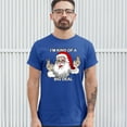 thumbnail image 3 of Tee Hunt I'm Kind of a Big Deal T-shirt Funny Santa Claus Merry Christmas Men's Tee, Blue, XX-Large, 3 of 5