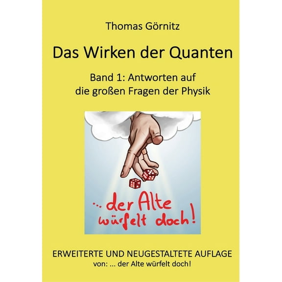 Das Wirken Der Quanten: Das Wirken der Quanten: Band 1: Antworten auf die großen Fragen der Physik (Paperback)