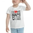 thumbnail image 3 of I Love My Naps But I Stay Woke Cute Toddler T Shirts for Boys Girls (White, 5/6T), 3 of 5