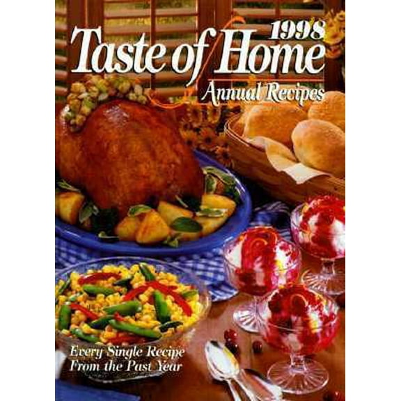 Pre-Owned 1998 Taste of Home Annual Recipes (Hardcover) 0898212162 9780898212167